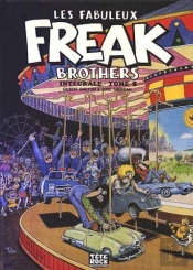 Les Fabuleux Freak Brothers ; Intégrale T.5