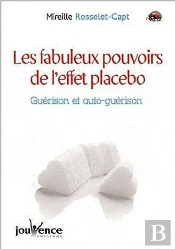 Les Fabuleux Pouvoirs De L'Effet Placebo