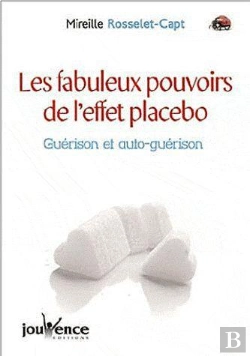 Bertrand.pt - Les Fabuleux Pouvoirs De L'Effet Placebo