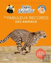 Les Fabuleux Records Des Animaux