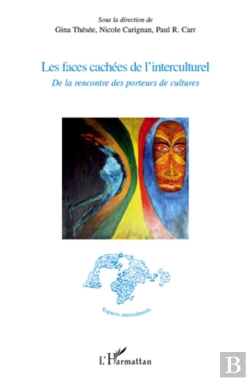 Bertrand.pt - Les Faces Cachées De L'Interculturel : De La Rencontre Des Porteurs De Culture