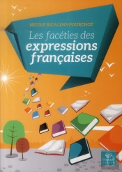 Les Facéties Des Expressions Françaises