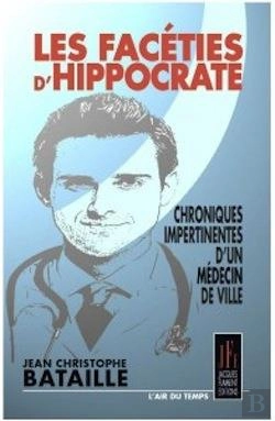Bertrand.pt - Les Faceties D'Hippocrate : Chroniques Impertinents D'Un Médecin De Ville