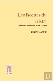 Les Facettes Du Cristal ; Entretiens Avec Claude-Henri Rocquet