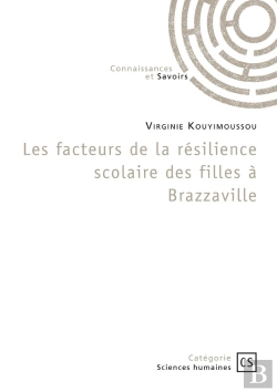 Bertrand.pt - Les Facteurs De La Résilience Scolaire Des Filles À Brazzaville