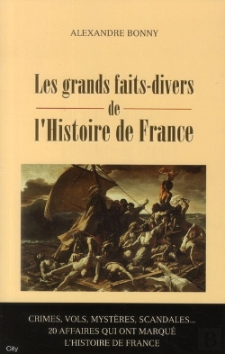 Bertrand.pt - Les Faits Divers De L'Histoire De France