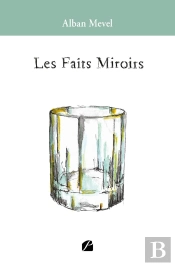 Les Faits Miroirs