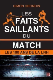 Les Faits Saillants Du Match. Les 100 Ans De La Lnh