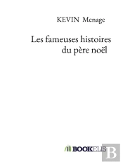 Les Fameuses Histoires Du Père Noël