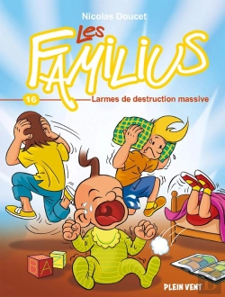 Bertrand.pt - Les Familius Tome 16 : Larmes De Destruction Massive