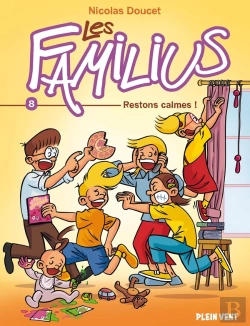 Bertrand.pt - Les Familius Tome 8 : Restons Calmes !