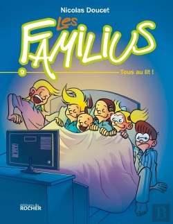 Bertrand.pt - Les Familius Tome 9 : Tous Au Lit !