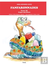 Les Fanfaronnades, Tome 3, Anges Gardiens