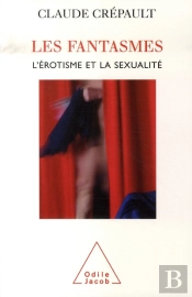 Les Fantasmes, L'Érotisme Et La Sexualité
