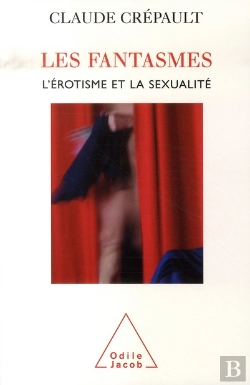 Bertrand.pt - Les Fantasmes, L'Érotisme Et La Sexualité