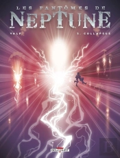 Les Fantômes De Neptune Tome 3 : Collapsus