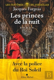Les Fantômes De Versailles Tome 2 : Les Princes De La Nuit