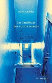 Les Fantômes Des Courts Termes