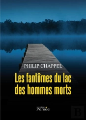 Les Fantomes Du Lac Des Hommes Morts