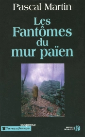 Les Fantômes Du Mur Païen