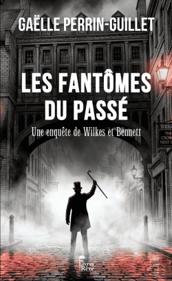 Bertrand.pt - Les Fantômes Du Passé : Une Enquête De Wilkes Et Bennett