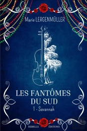 Les Fantômes Du Sud Tome 1 : Savannah