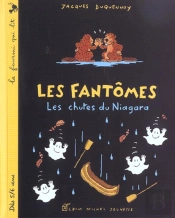 Les Fantomes ; Les Chutes Du Niagara