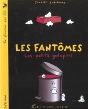 Les Fantomes ; Les Petits Galopins