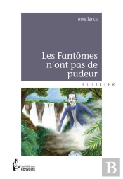 Les Fantomes N'Ont Pas De Pudeur
