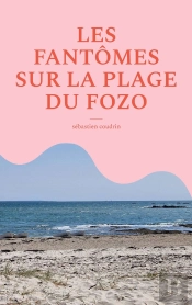 Les Fantômes Sur La Plage Du Fozo