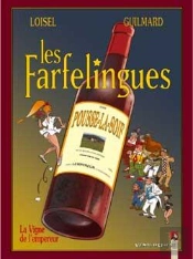 Les Farfelingues Tome 3 ; Les Vignes De Lempereur
