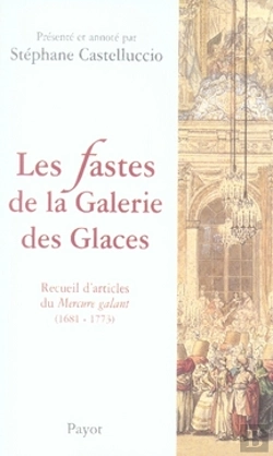 Bertrand.pt - Les Fastes De La Galerie Des Glaces