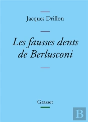 Les Fausses Dents De Berlusconi
