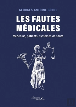 Bertrand.pt - Les Fautes Médicales : Médecins, Patients, Systèmes De Santé