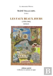 Les Faux Beaux Jours Tome 1