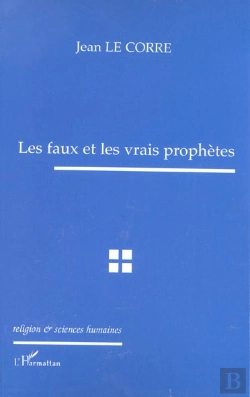 Bertrand.pt - Les Faux Et Les Vrais Prophetes