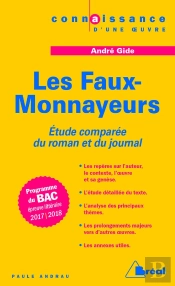 Les Faux-Monnayeurs, D'André Gide ; Étude Comparée Du Roman Et Du Journal