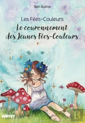 Les Fees-Couleurs 'Le Couronnement Des Jeunes Fees-Couleurs'