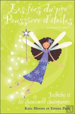Bertrand.pt - Les Fees Du Pre Poussiere D'Etoiles - T.6 : Jacinthe Et Les Chaussures Chatoyantes