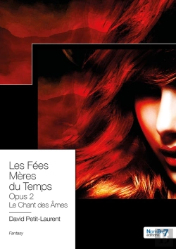 Bertrand.pt - Les Fées Mères Du Temps Opus 2 : Le Chant Des Âmes