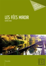 Les Fées Miroir