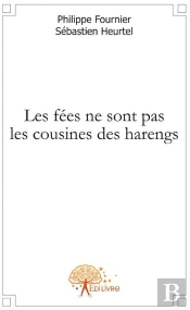 Les Fées Ne Sont Pas Les Cousines Des Harengs