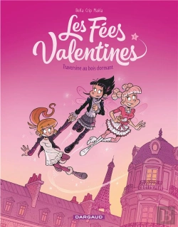 Bertrand.pt - Les Fées Valentines Tome 1 : Traversine Au Bois Dormant