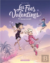 Les Fées Valentines Tome 2 : Une Chaussure À Son Pied