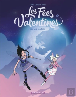 Bertrand.pt - Les Fées Valentines Tome 3 : Une Belle S'Embête