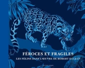 Les Félins Dans L'Oeuvre De Robert Dallet
