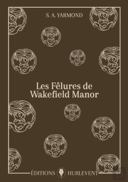Bertrand.pt - Les Felures De Wakefield Manor