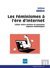 Les Féminismes À L'Ère D'Internet