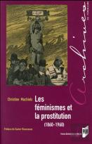 Les Féminismes Et La Prostitution (1860-1960)