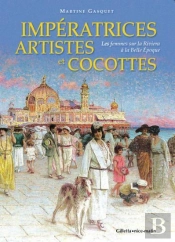 Les Femmes À La Belle Époque ; Sur La Côte D'Azur